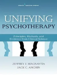 Buy Unifying Psychotherapy (English, Jack Anchin | Jeffrey J. Magnavita) — BookShops.in