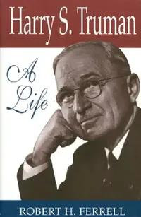 Buy Harry S. Truman (English, Robert H. Ferrell) — BookShops.in