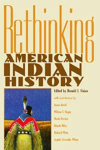 Buy Rethinking American Indian History (English, Donald Lee Fixico | Donald Lee Fixico) — BookShops.in