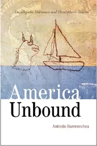Buy America Unbound | by Antonio Barrenechea | University of New Mexico Press | by Antonio Barrenechea | University of New Mexico Press | by Antonio Barrenechea | University of New Mexico Press | by Antonio Barrenechea | University of New Mexico Press | by Antonio Barrenechea | University of New Mexico Press | by Antonio Barrenechea | University of New Mexico Press | by Antonio Barrenechea | University of New Mexico Press | by Antonio Barrenechea | University of New Mexico Press | by Antonio Barrene — BookShops.in