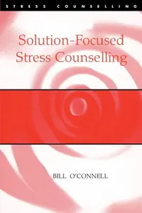 Buy Solution-Focused Stress Counselling | by Bill O'Connell | Sage Publications UK | by Bill O'Connell | Sage Publications UK — BookShops.in