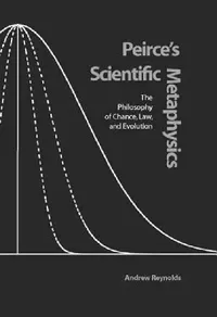 Buy Peirce's Scientific Metaphysics (English, Andrew Reynolds) — BookShops.in