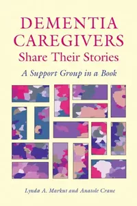 Buy Dementia Caregivers Share Their Stories (English, Lynda a. Markut) — BookShops.in