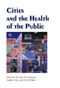Buy Cities and the Health of the Public (English, Nicholas Freudenberg) — BookShops.in