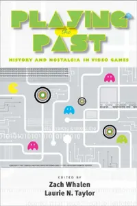 Buy Playing the Past (English, Zach Whalen) — BookShops.in