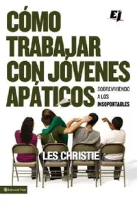 Buy El C��mo trabajar con j��venes ap��ticos | by Les Christie | Vida Publishers | by Les Christie | Vida Publishers | by Les Christie | Vida Publishers | by Les Christie | Vida Publishers | by Les Christie | Vida Publishers | by Les Christie | Vida Publishers | by Les Christie | Vida Publishers | by Les Christie | Vida Publishers | by Les Christie | Vida Publishers | by Les Christie | Vida Publishers | by Les Christie | Vida Publishers — BookShops.in