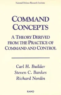 Buy Command Concepts (English, Carl H. Builder | Steven C. Bankes | Richard Nordin) — BookShops.in