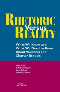 Buy Rhetoric Versus Reality (English, Brian P. Gill | Michael Timpane | Karen E. Ross) — BookShops.in