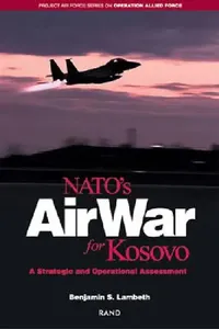 Buy Nato's Air War for Kosovo (English, Benjamin S. Lambeth) — BookShops.in