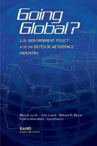 Buy Going Global Us Goverment Policy (English, Mark A. Lorell | Julia Lowell | Richard M. Moore) — BookShops.in
