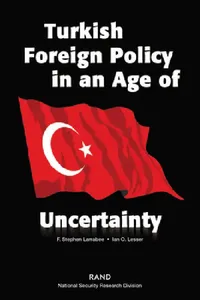 Buy Turkish Foreign Policy in an Age of Uncertianty (English, Stephen F. Larrabee | Ian O. Lesser) — BookShops.in