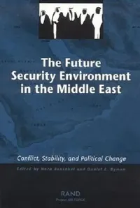 Buy The Future Security Environment in the Middle East (English, Nora Bensahel) — BookShops.in