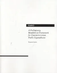 Buy Preliminary Benefit / Cost Framework for Counterrorism Public Expenditures (English, Benjamin Zycher) — BookShops.in