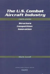 Buy U.S. Combat Aircraft Industry, 1909-2000 (English, Mark A. Lorell) — BookShops.in