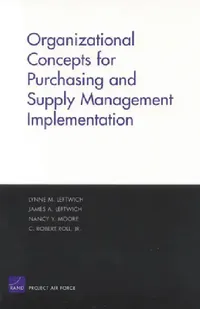 Buy Organizational Concepts for Purchasing and Supply Management Implemantation (English, Lynne M. Leftwich | James A. Leftwich | Nancy Y. Moore) — BookShops.in