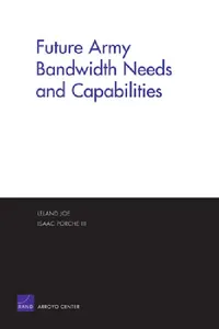Buy Future Army Bandwidth Needs & Capabilities (English, Rand Corporation) — BookShops.in