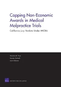 Buy Capping Non Economic Awards in Medical Malpractice Trials (English, Rand Corporation | Laura Zakaras | Daniela Golinelli) — BookShops.in