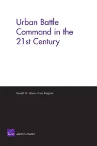 Buy Urban Battle Command in 21st Century (English, Rand Corporation | Gina Kingston) — BookShops.in