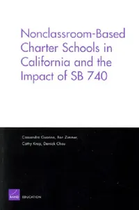 Buy Nonclassroom-Based Charter Schools in California and the Impact of Sb 740 (English, Cassandra Guarino) — BookShops.in