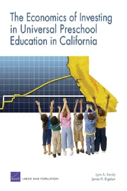 Economics of Investing in Universal Preschool Education in C (English, Rand Corporation | James H. Bigelow)