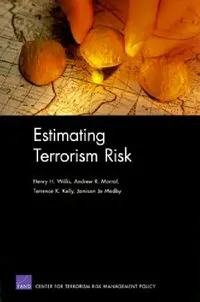 Buy Estimating Terrorism Risk (English, Rand Corporation | Andrew R. Morral | Terrence K. Kelly) — BookShops.in