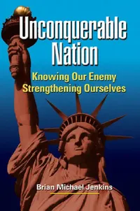 Buy Unconquerable Nation (English, Brian Michael Jenkins) — BookShops.in