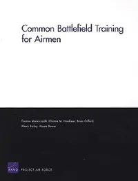 Buy Common Battlefield Training for Airmen (English, Thomas Manacapilli | Chaitra M. Hardison | Brian Gifford) — BookShops.in