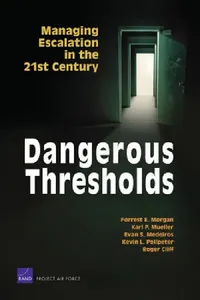 Buy Dangerous Thresholds (English, Forrest E. Morgan | Karl P. Mueller | Evan S. Medeiros) — BookShops.in