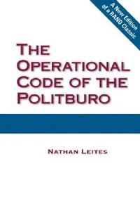 Buy The Operational Code of the Politburo (English, Nathan Constantin Leites) — BookShops.in