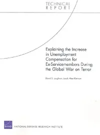 Buy Explaining the Increase in Unemployment Compensation for Ex-Servicemembers During the Global War on (English, David S. Loughran | Jacob Alex Klerman) — BookShops.in