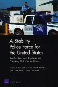 Buy A Stability Police Force for the United States (English, Terrence K. Kelly | Seth G. Jones | James E. Barnett) — BookShops.in