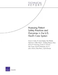 Buy Assessing Patient Safety Practices and Outcomes in the U.S. Health Care System (English, Donna O. Farley | Susan M. Ridgely | Peter Mendel) — BookShops.in