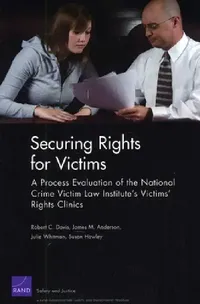 Buy Securing Rights for Victims (English, Robert C. Davis | James M. Anderson | Julie Whitman) — BookShops.in
