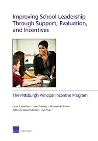 Buy Improving School Leadership Through Support, Evaluation, and Incentives (English, Laura S. Hamilton | John Engberg | Elizabeth D. Steiner) — BookShops.in