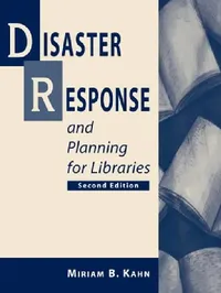 Buy Disaster Response and Planning for Libraries, 2nd ed (English, Miriam B. Kahn) — BookShops.in