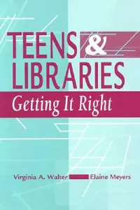 Buy Teens and Libraries (English, Virginia A. Walter | Elaine Meyers) — BookShops.in