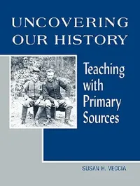 Buy Uncovering Our History (English, Susan H. Veccia) — BookShops.in