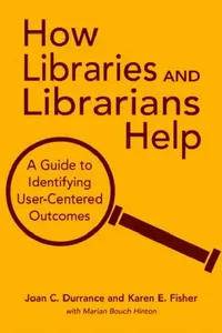 Buy How Libraries and Librarians Help (English, Joan C. Durrance | Karen E. Fisher | Marian Bouch Hinton) — BookShops.in