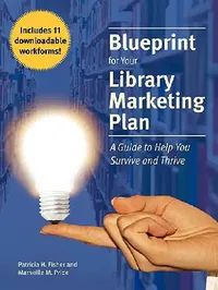 Buy Blueprint for Your Library Marketing Plan (English, Patricia H. Fisher | Marseille M. Pride) — BookShops.in
