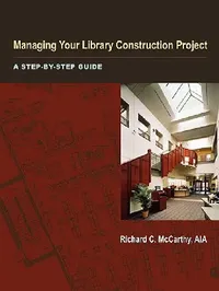 Buy Managing Your Library Construction Project (English, Richard McCarthy) — BookShops.in