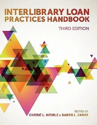 Buy Interlibrary Loan Practices Handbook (English, Cherié L. Weible | Karen L. Janke) — BookShops.in