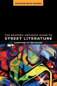 Buy The Readers' Advisory Guide to Street Literature (English, Vanessa Irvin Morris | Teri Woods) — BookShops.in