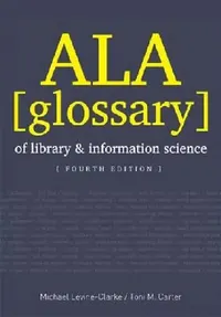Buy ALA Glossary of Library and Information Science (English, Michael Levine-Clark | Toni Carter Dean) — BookShops.in