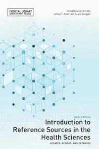 Buy Introduction to Reference Sources in the Health Sciences (English, Jeffrey T. Huber | Susan Swogger) — BookShops.in