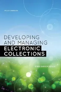 Buy Developing and Managing Electronic Collections (English, Peggy Johnson) — BookShops.in