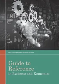 Buy Guide to Reference in Business and Economics (English, Steven W. Sowards | Steven W. Soward | Elisabeth Leonard) — BookShops.in
