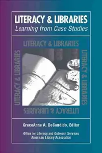 Buy Literacy & Libraries (English, Office for Literacy, Outreach Service | Graceanne A. DeCandido) — BookShops.in