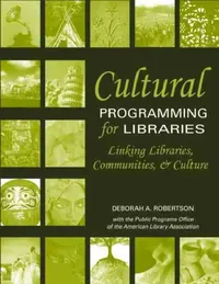 Buy Cultural Programming for Libraries (English, Deborah A. Robertson) — BookShops.in