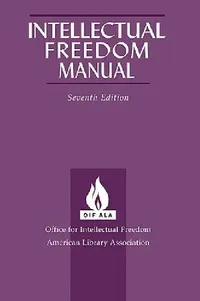 Buy Intellectual Freedom Manual, 7th Ed. (English, For Int Office for Intellectual Freedom | Office for Intellectual Freedom) — BookShops.in