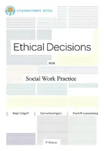 Brooks/Cole Empowerment Series: Ethical Decisions for Social Work Practice: Intersecting Frontiers of Self | by Ralph Dolgoff | Donna Harrington | Frank Loewenberg | ‎ Brooks/Cole Pub Co | ‎ English | ‎ 9th Edition view 2
